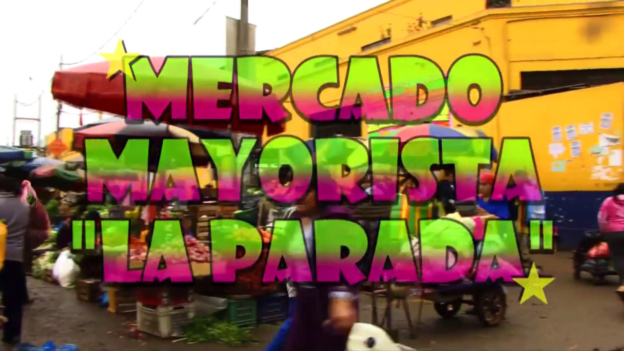 MERCADO MAYORISTA LA PARADA