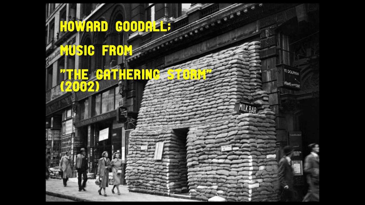Howard Goodall: music from The Gathering Storm (2002)