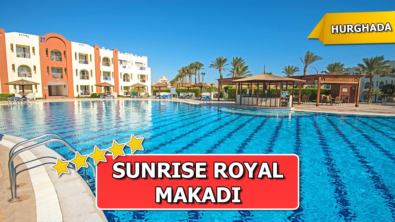 Sunrise Royal Makadi Resort Hurghada Bewertung