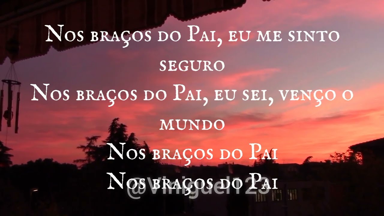 Nos Braços Do Pai - Nair Nany (Letra)