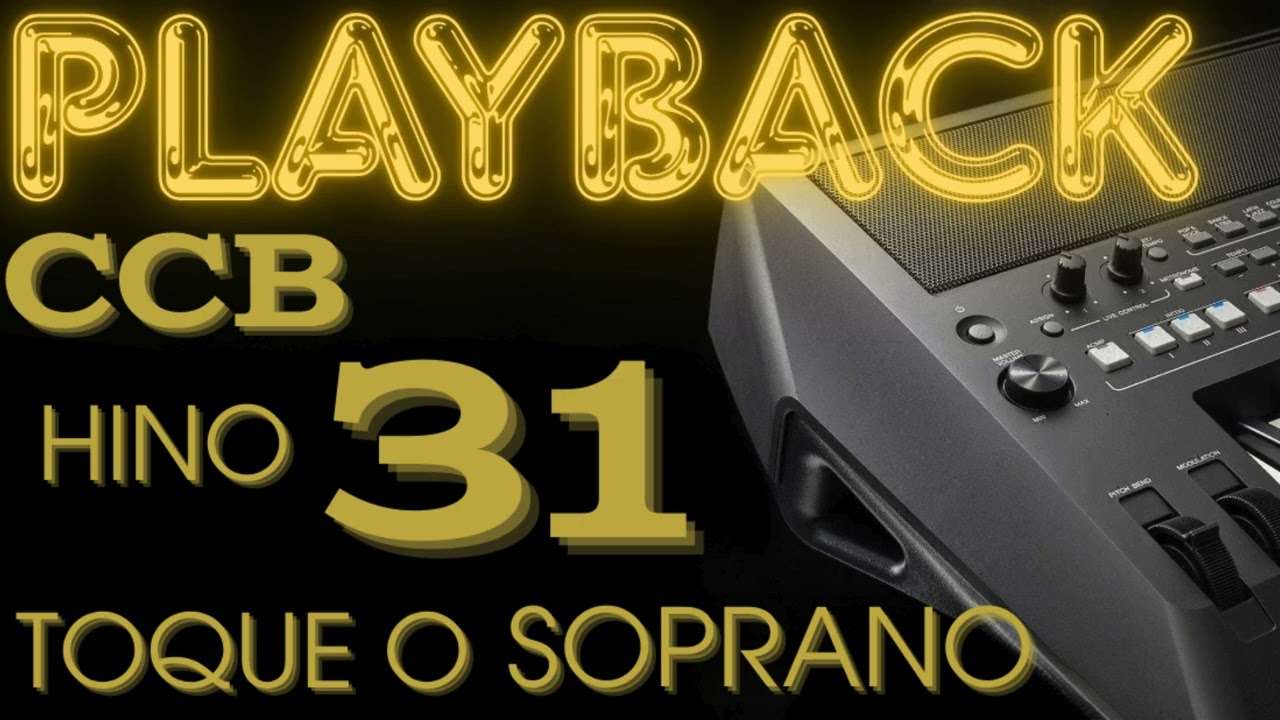 Playback CCB Hino 31 - Toque o Soprano