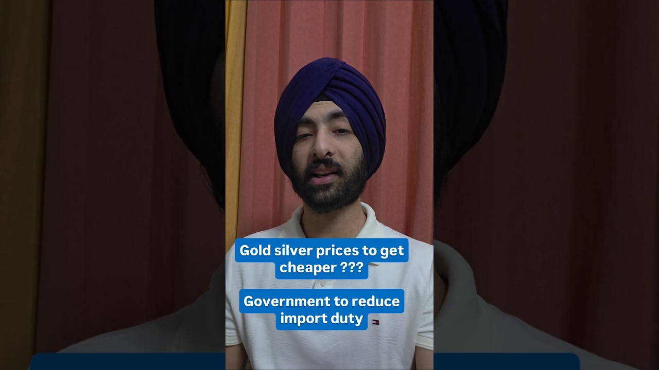 Gold and silver set to get cheaper: Government to reduce import duties!!