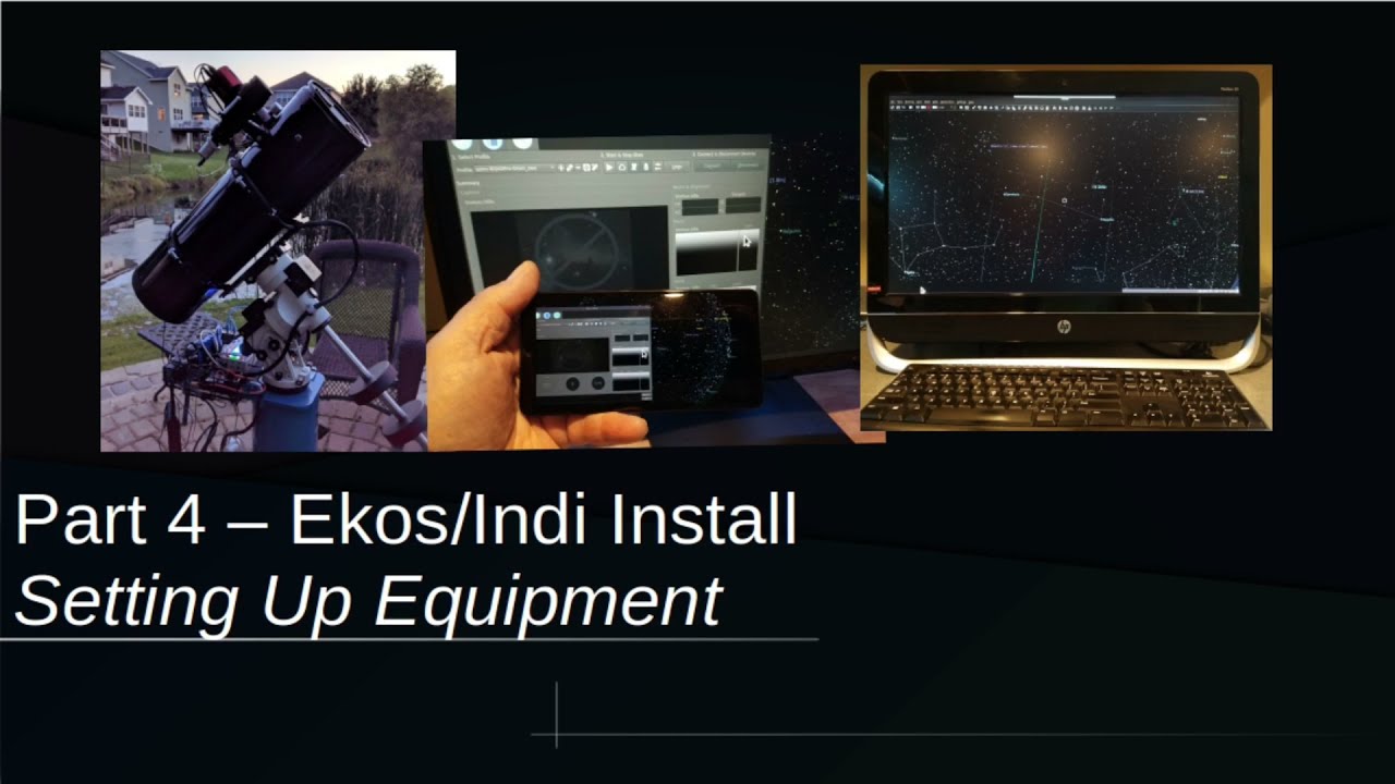Part4a - Ekos/Indi Installation on a Raspberry Pi 4, Equipment Setup