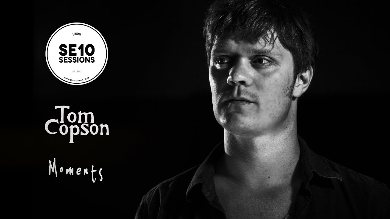 Tom Copson - Moments
