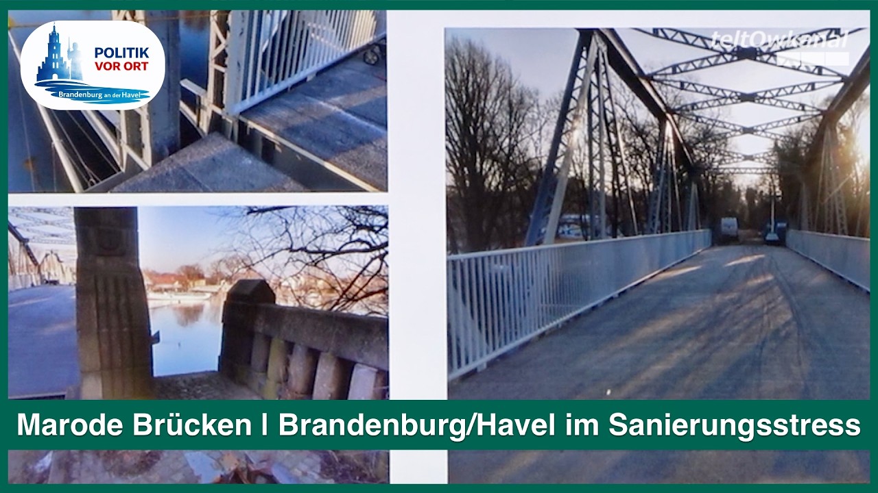 Marode Brücken | Brandenburg/Havel im Sanierungstress