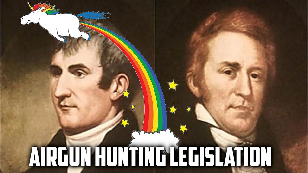 How Airgun Hunting Laws are Made: Lewis and Clark and Unicorn Farts