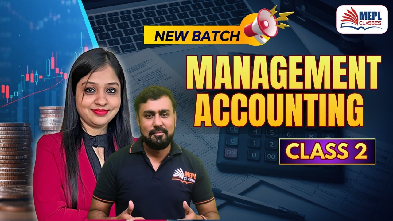 CMA Inter Group 2 | Management Accounting - Class 2 | MEPL Classes