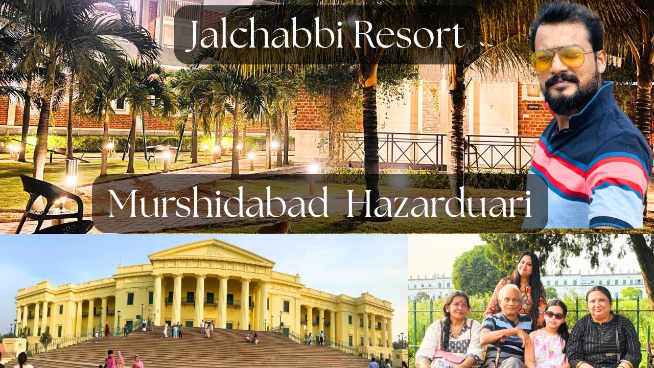 Jolchhabi Hotel & Resort | Hazarduari Palace Full Story | Best Resort In Murshidabad | Ep - II