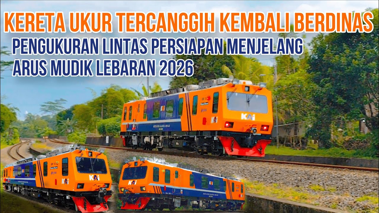 KERETA UKUR JALAN REL & LAA ARJUNA KEMBALI KELILING PULAU JAWA | Persiapan Untuk Masa Arus Mudik