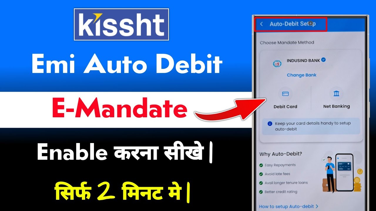 Kissht Loan Emi Auto Debit Enable Kaise Kare | how to complete loan nach e mandate in kissht 2025