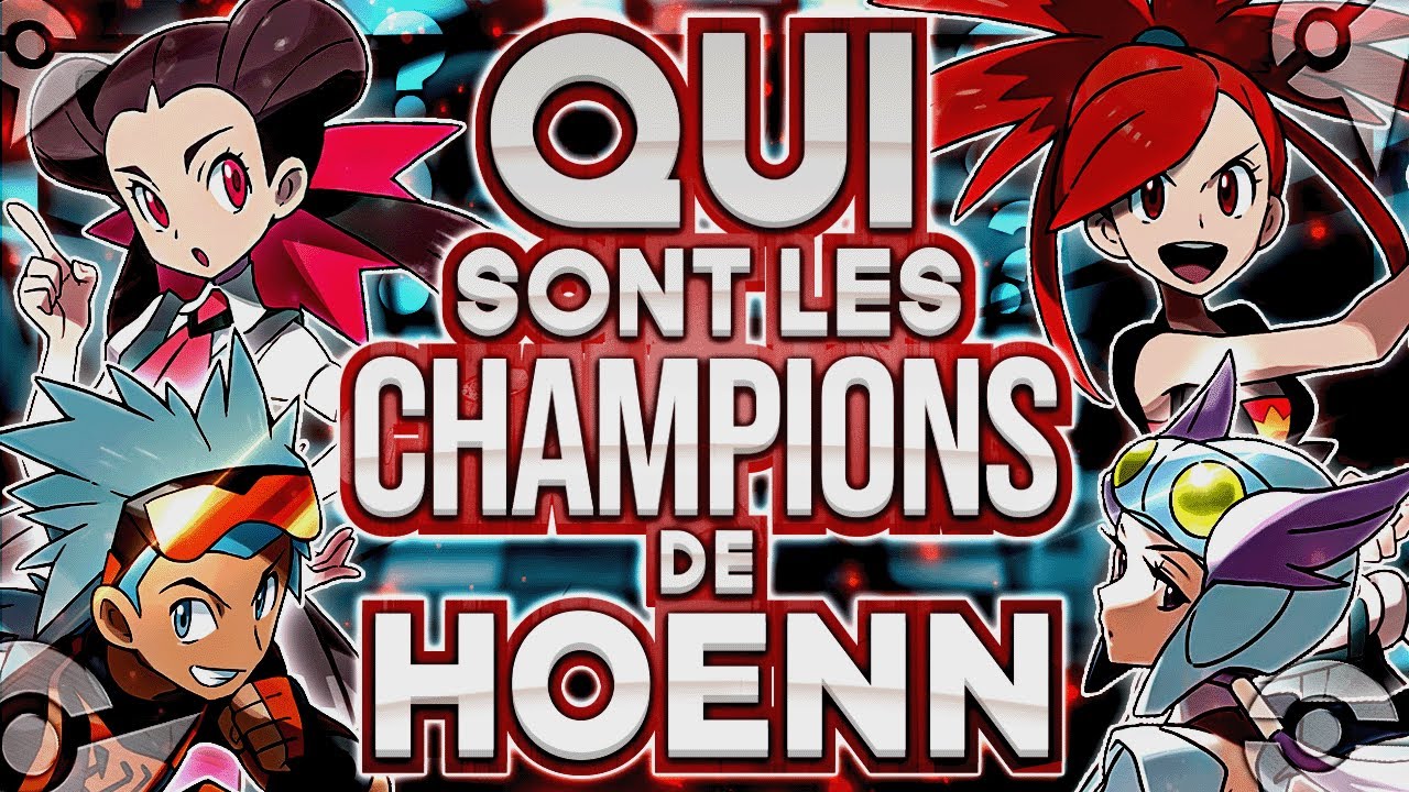 QUI sont les CHAMPIONS de HOENN ?! 🔎 - Histoires Pokémon