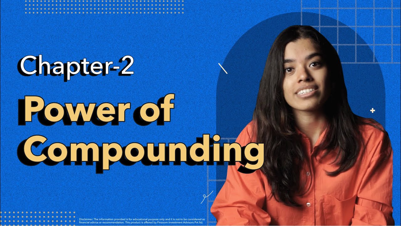Power of Compounding - Growing Money: Ch. 2 | IND Learn by INDmoney