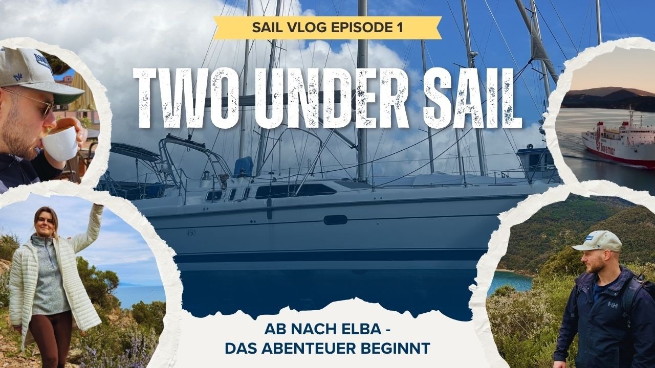 Segelbootkauf in Italien - Das Abenteuer beginnt!