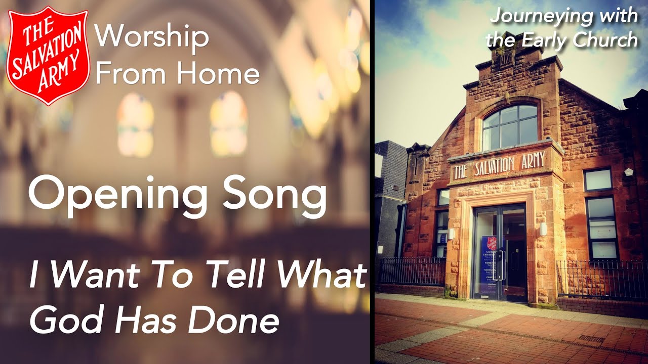 Opening Song - 'I Want To Tell What God Has Done'