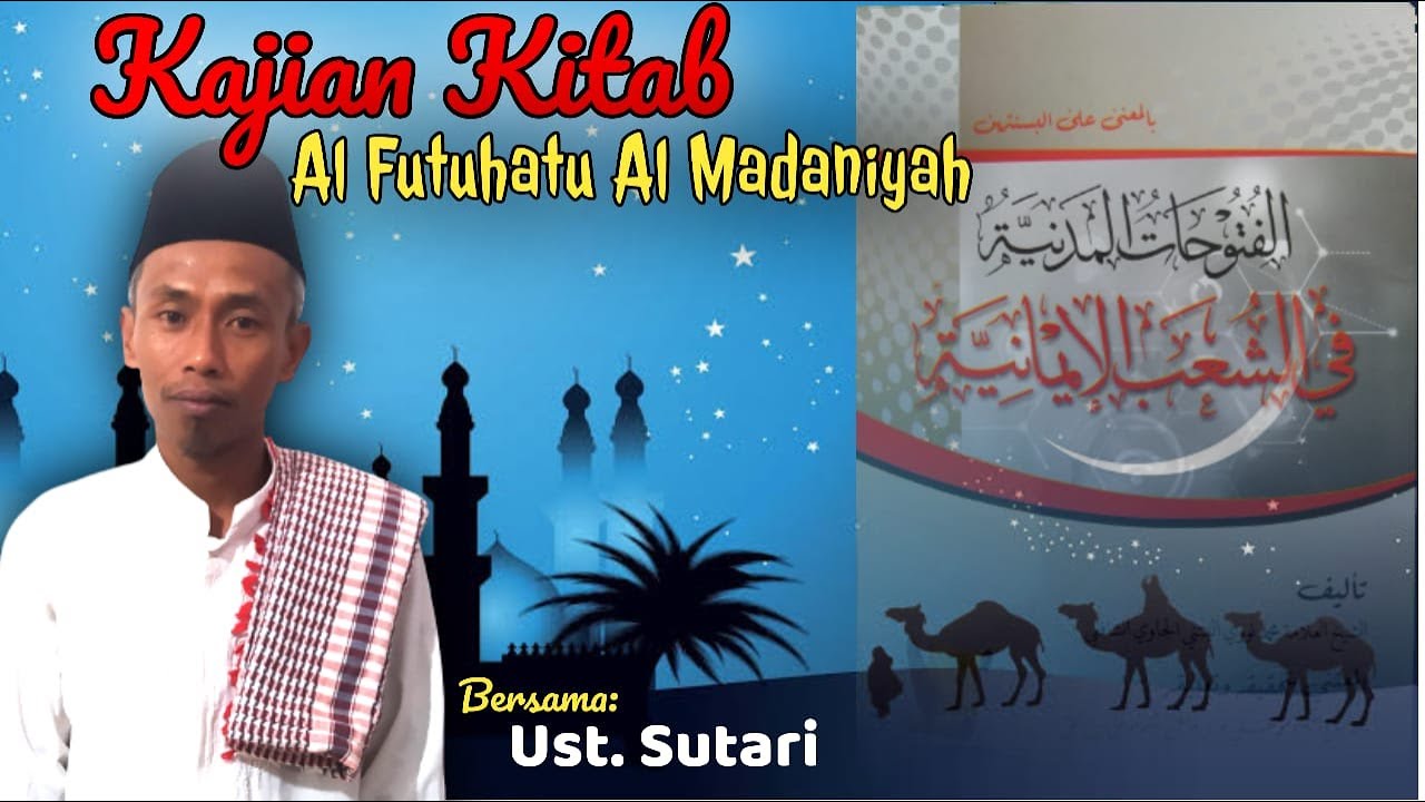 Kajian Kitab Al Futuhatu Al Madaniyah | Bagian 01