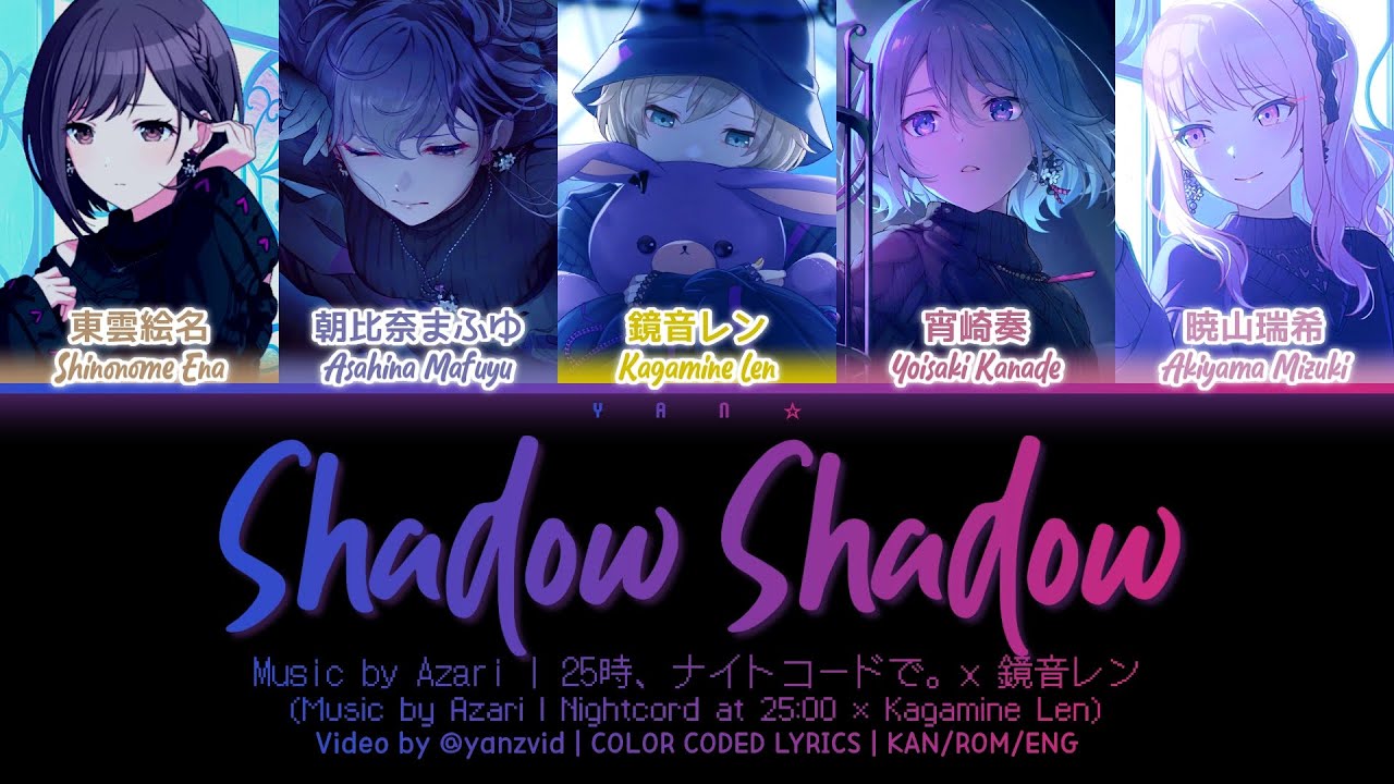 [FULL VER] Shadow Shadow — 25時、ナイトコードで。 × 鏡音レン [プロセカ Color Coded Lyrics 歌詞]
