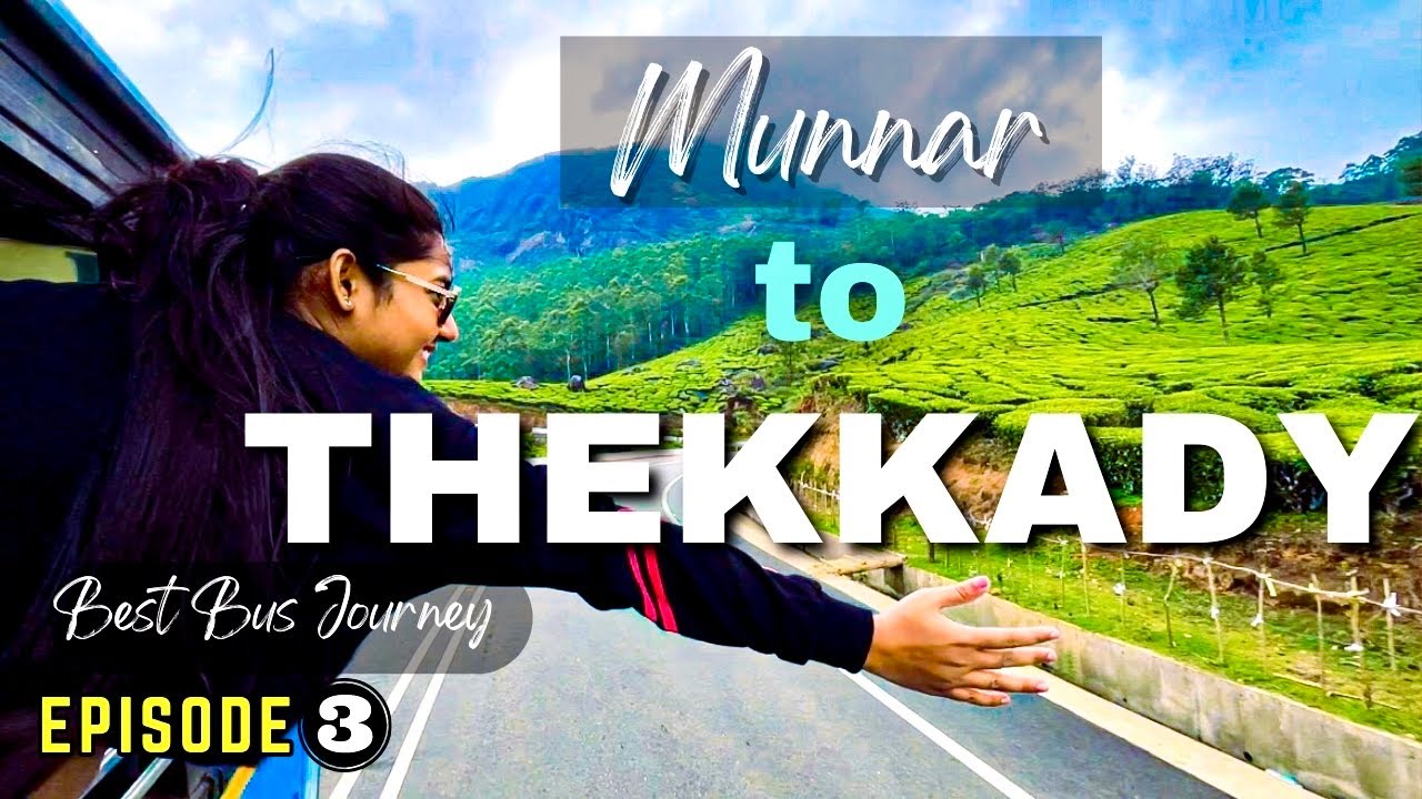 Munnar to Thekkady Bus | Thekkady Tourist Places |Thekkady Kerala Kathakali & Martial Arts | EP:3