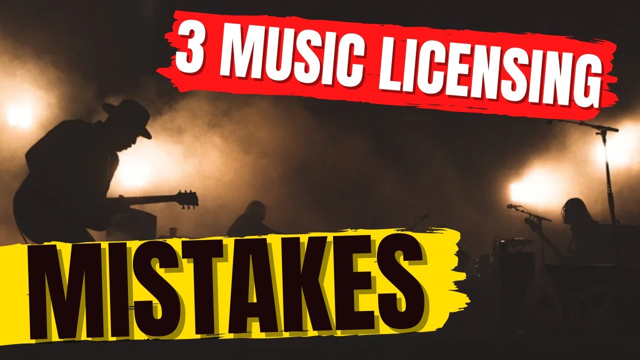 3 Music Licensing Mistakes - a beginner's guide