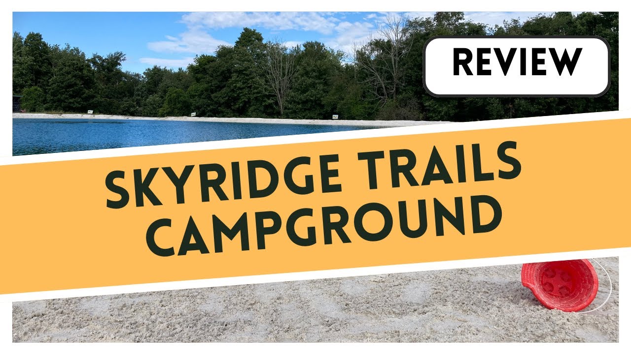 SkyRidge Trails Campground Review- Episode01
