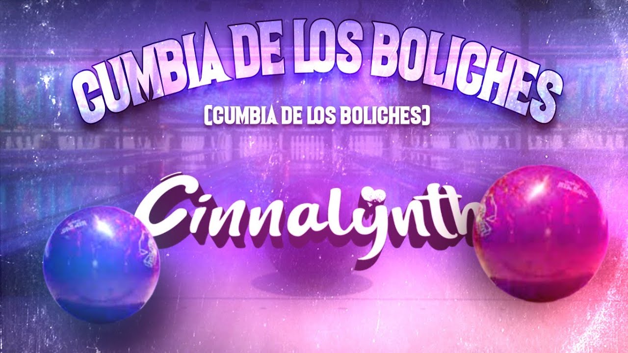 Cinnalynth - Cumbia De Los Boliches