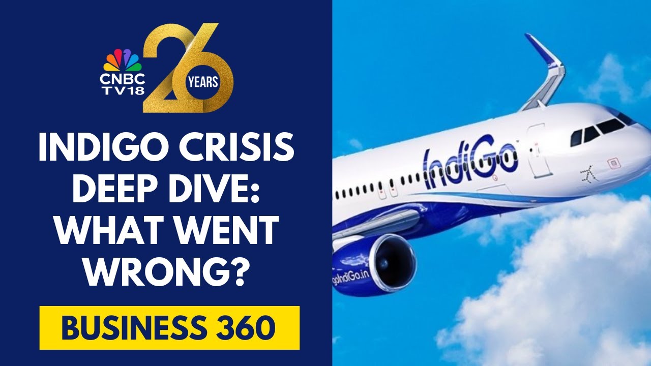 IndiGo Crisis: What The Numbers Say & What Went Wrong | CNBC TV18