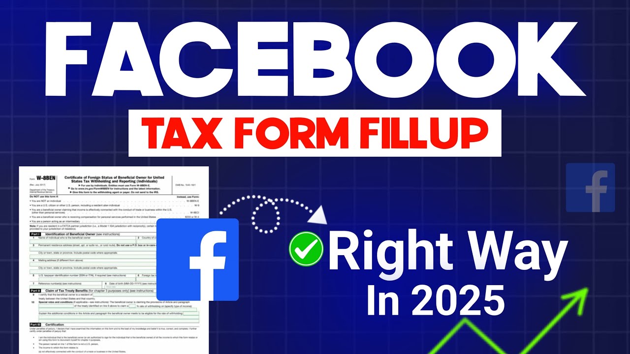 ফেসবুকের Tax Form ফিলাপ করার সঠিক পদ্ধতি | Facebook Payout Account's Tax Information Fillup 2025