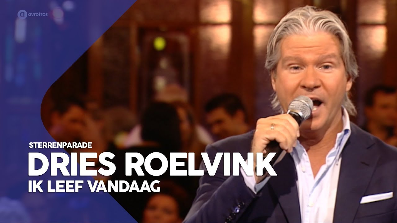 Dries Roelvink - Ik leef vandaag | Sterrenparade
