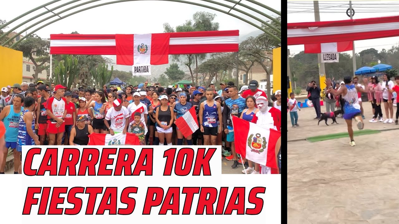 CARRERA 10K FIESTAS PATRIAS  🟥⬜🟥