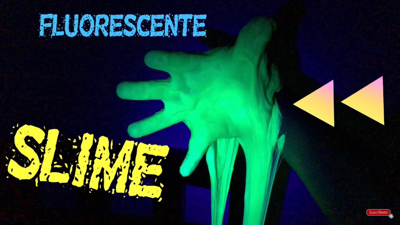 C&oacute;mo Hacer SLIME Fluorescente