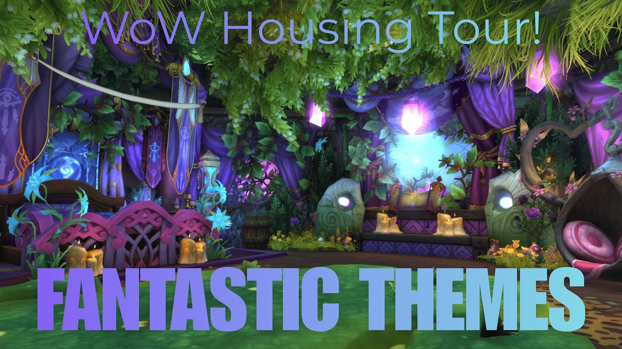 Fantastic Themes | WoW Housing Tour & Giveaway