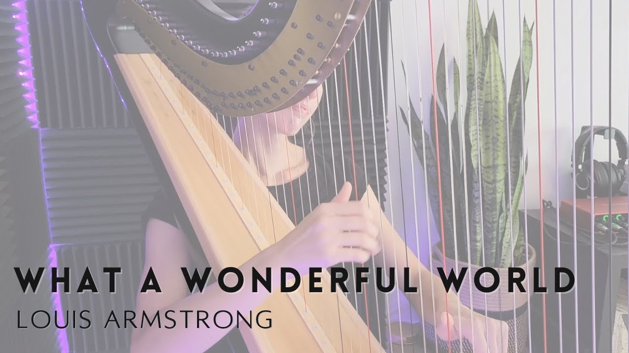 What a Wonderful World - Louis Armstrong harp cover // Bridget Jackson Harp