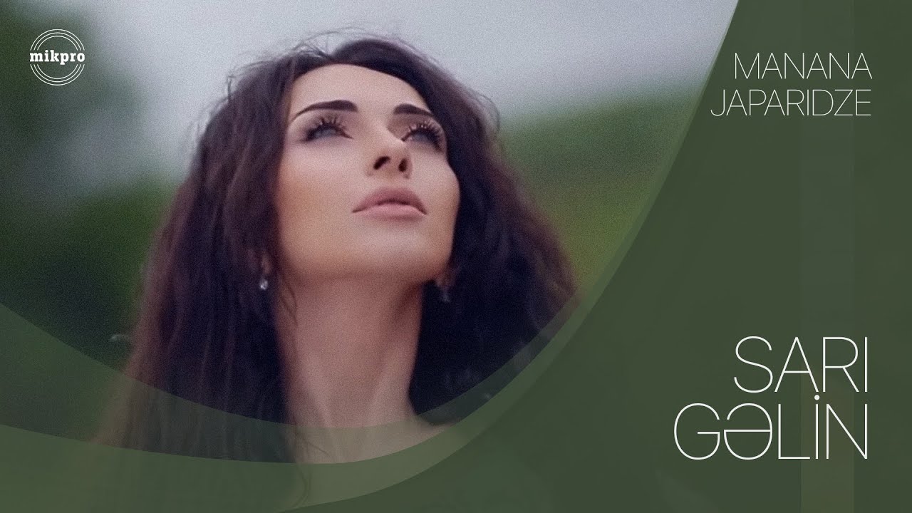 Manana Japaridze — Sarı Gəlin (Rəsmi Klip)