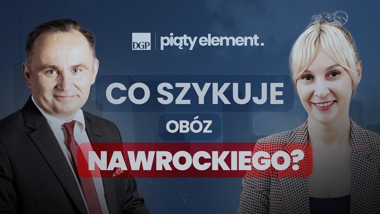 Co szykuje obóz Karola Nawrockiego? 