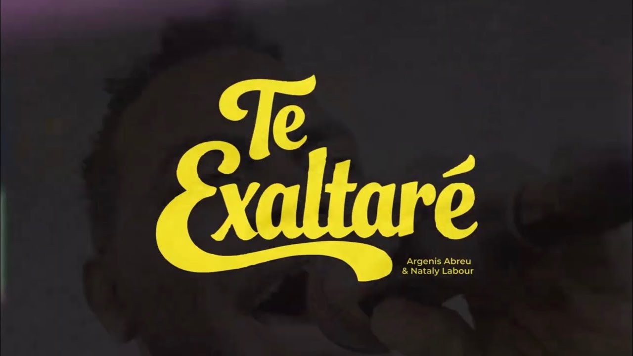 Te Exaltare - Mercy Horizons ft Nataly Labour & Argenis Abreu (VideoLyric Oficial)