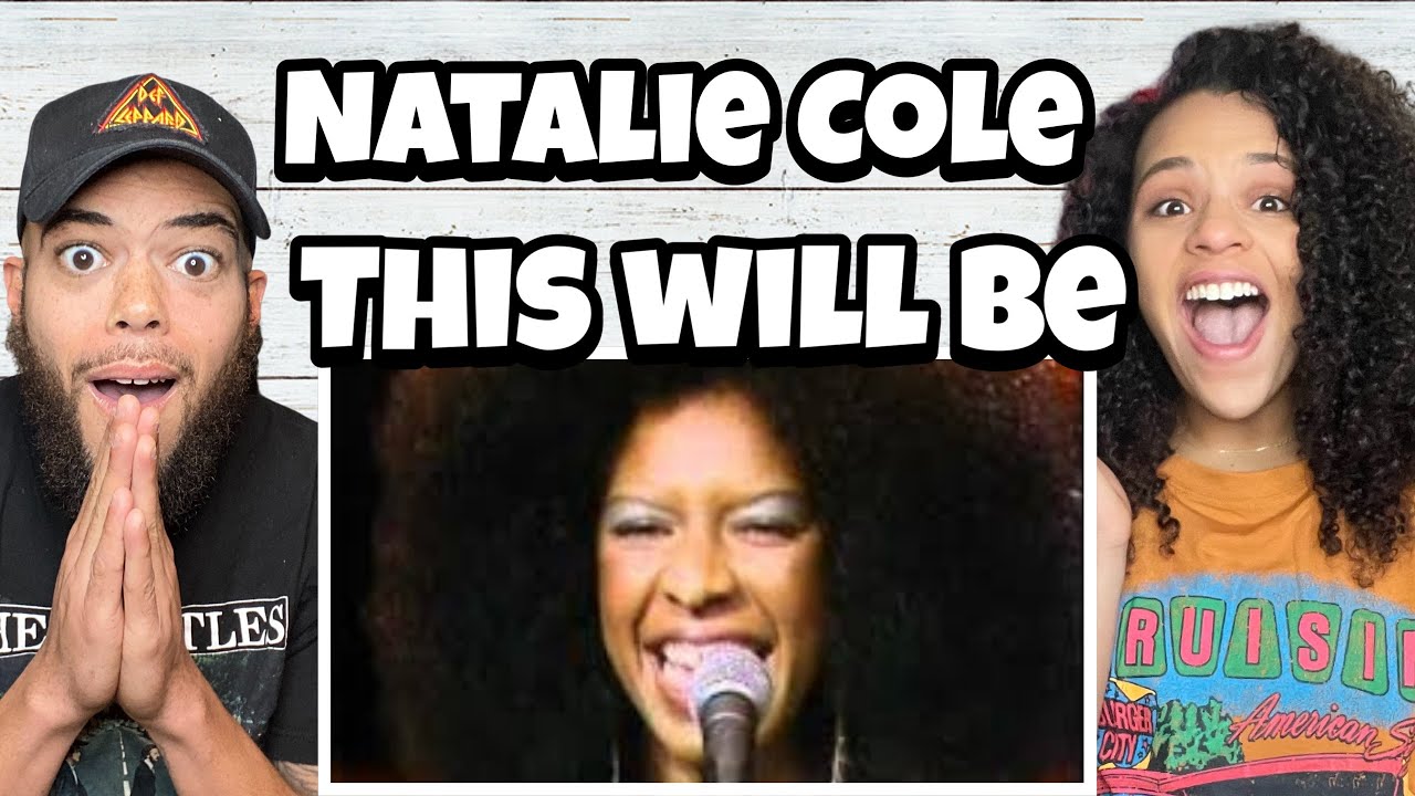 HAPPY ANNIVERSARY!! Natalie Cole -  This Will Be (An Everlasting Love) REACTION
