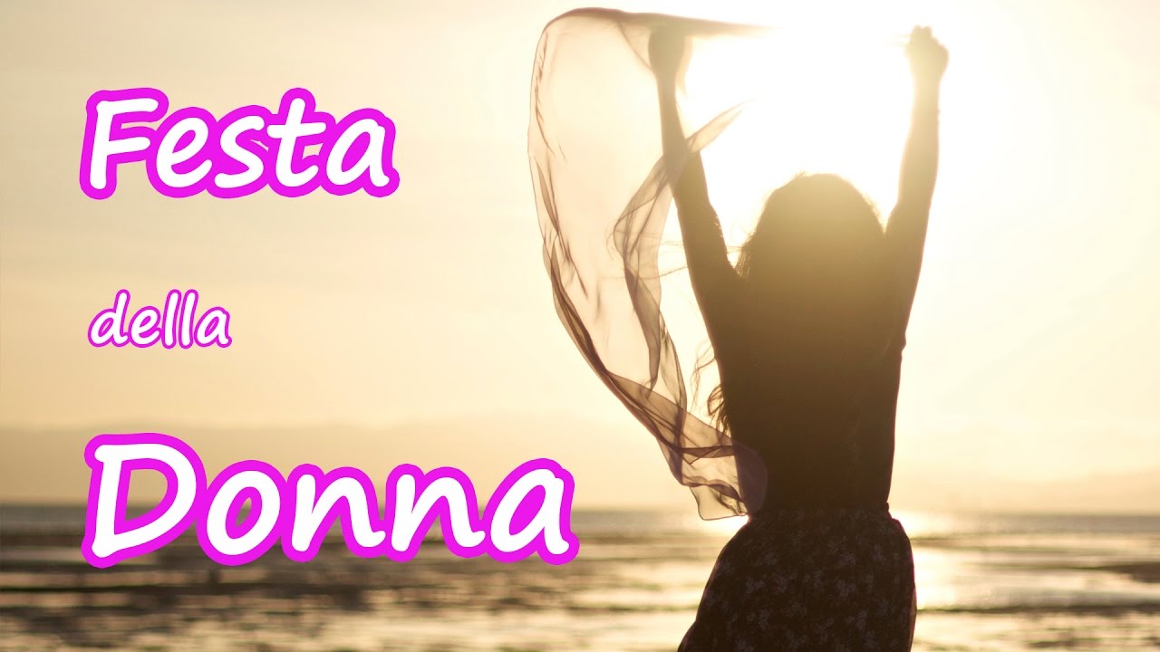 Auguri Buona Festa della Donna 8 Marzo Video Messaggio