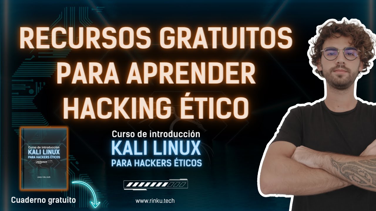 Recursos GRATUITOS para APRENDER Hacking &Eacute;tico | 🐲CURSO GRATUITO de KALI LINUX para HACKERS &Eacute;TICOS