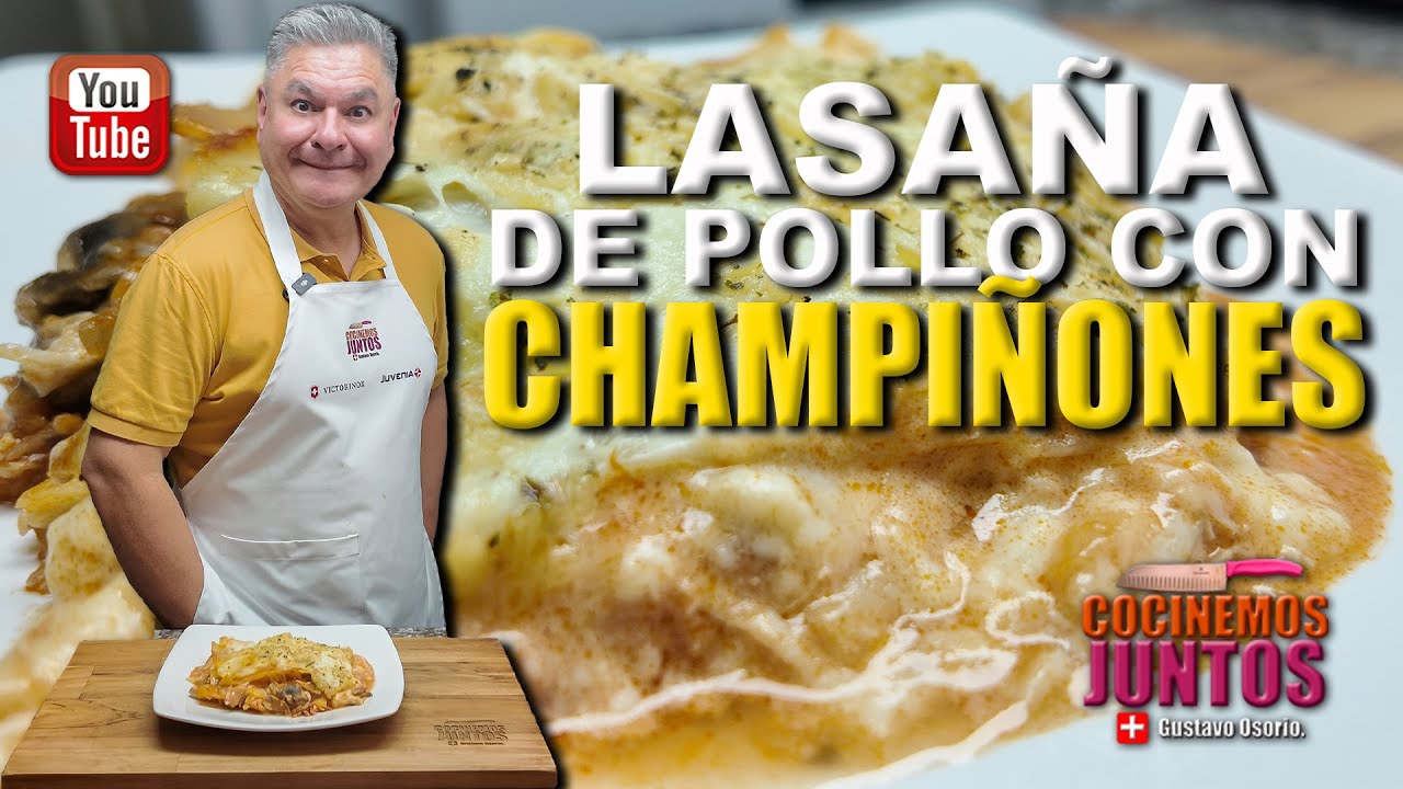 Como hacer LASAÑA DE POLLO CON CHAMPIÑONES super fácil  👈🏻