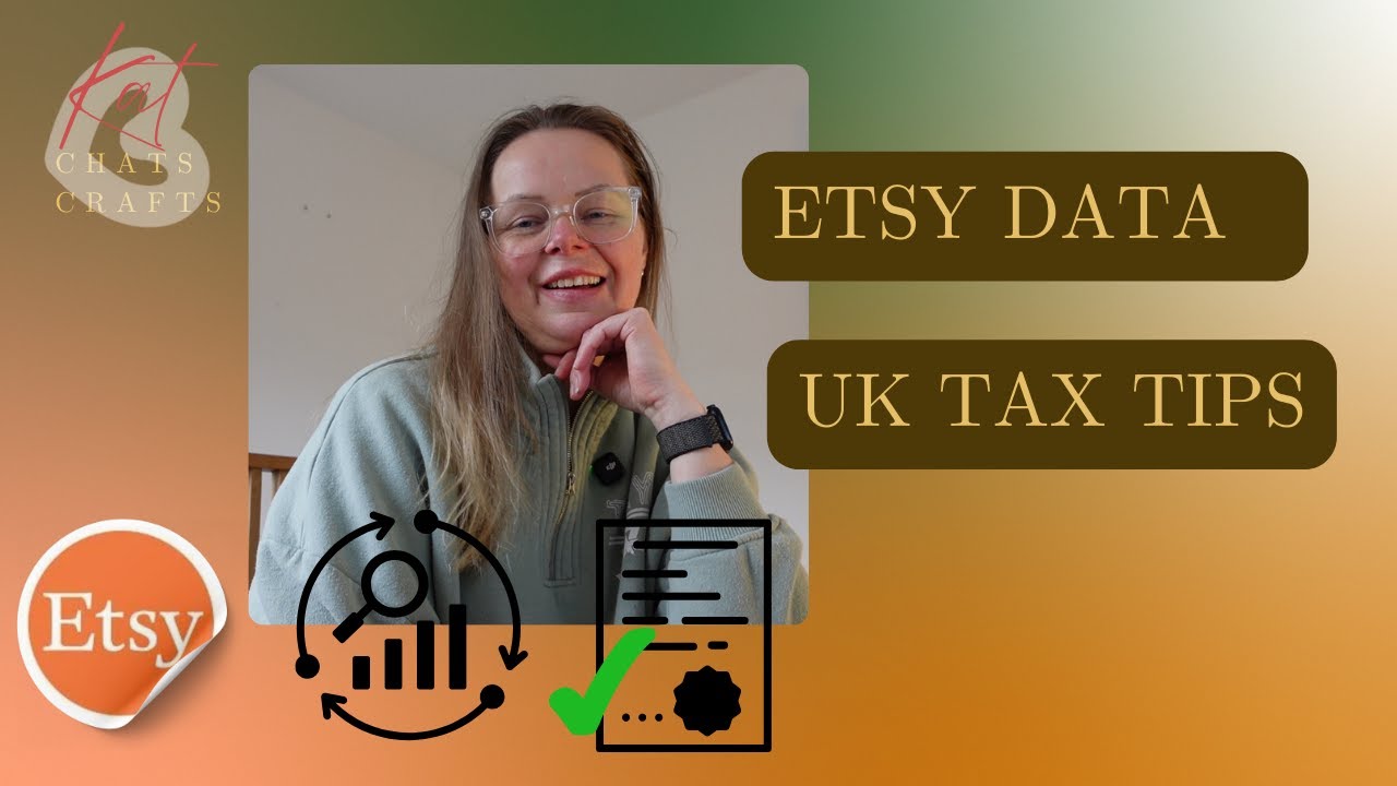 Mastering Etsy Data Extraction & UK Tax Return Preparation