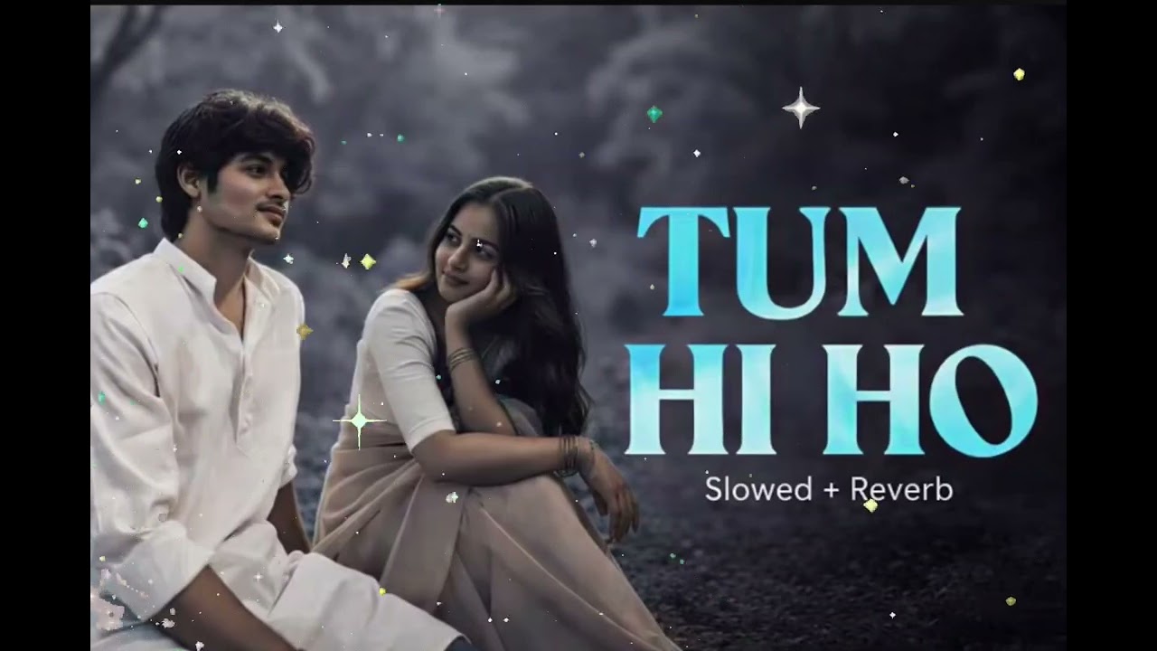 Tum Hi Ho – Slowed + Reverb | Arijit Singh | Aashiqui 2 | Lofi Love Song 🎧