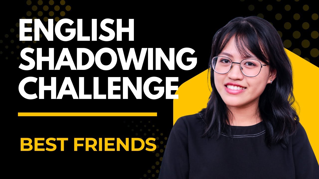 Talking About Best Friends in English | Shadowing Challenge | Speak More Naturally
