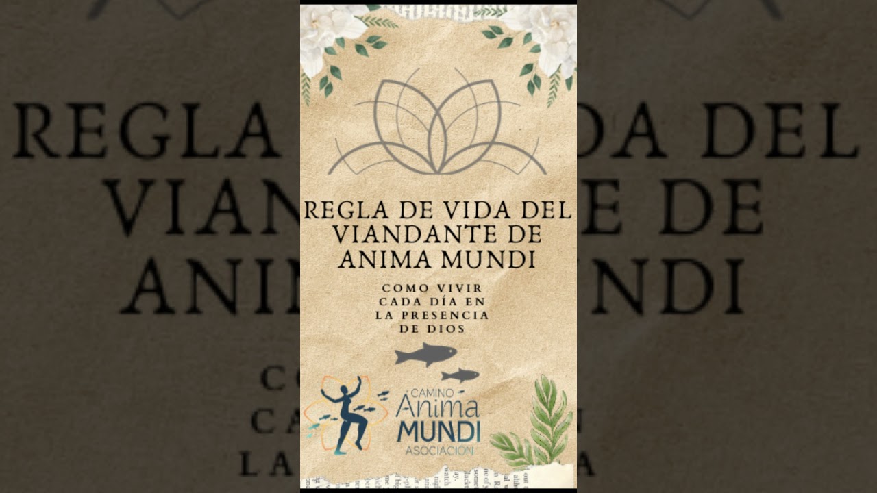 El Camino de Vida Diario de un Viandante de Anima Mundi - Asociación Camino Anima Mundi