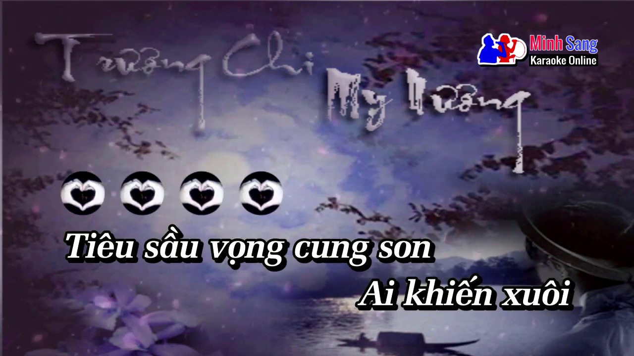 Tình Sử Trương Chi Mỵ Nương Tân Cổ , Karaoke