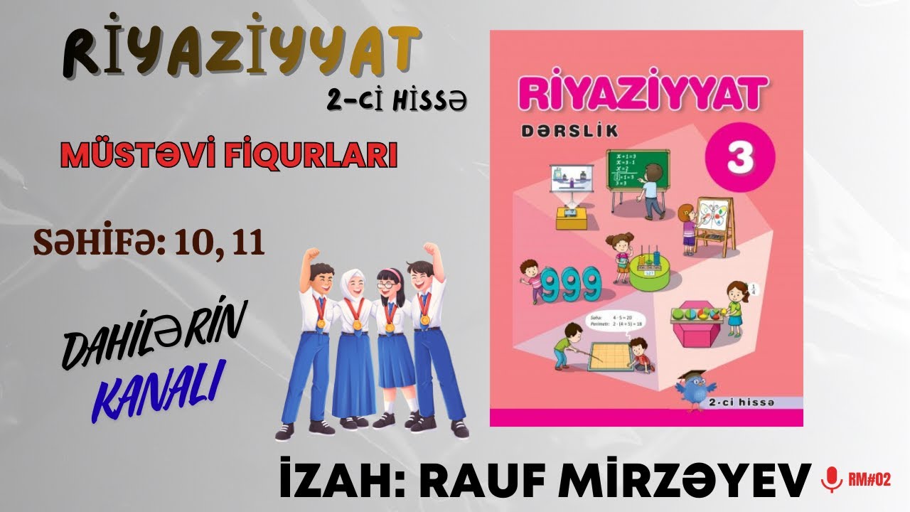 3-cü sinif Riyaziyyat   səh. 10, 11 / MÜSTƏVİ FİQURLARI/ 2-ci hissə / #raufmirzeyev