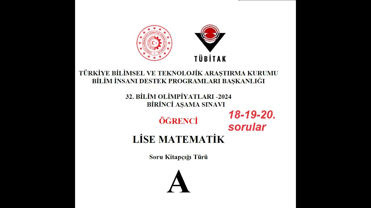 32. TÜBİTAK bilim olimpiyatları lise matematik soru ve çözümleri (18-20)