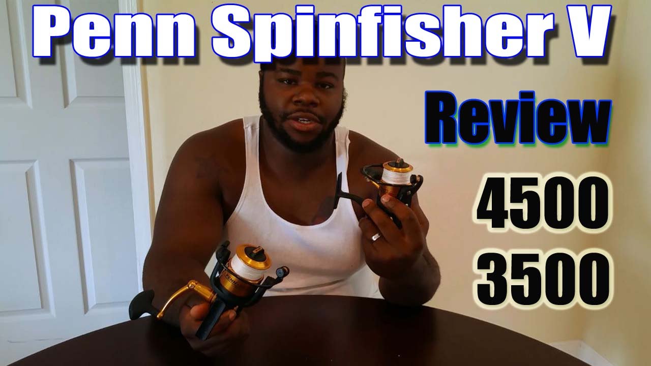 Penn Spinfisher V Review 4500 3500 Reels For Saltwater Fishing