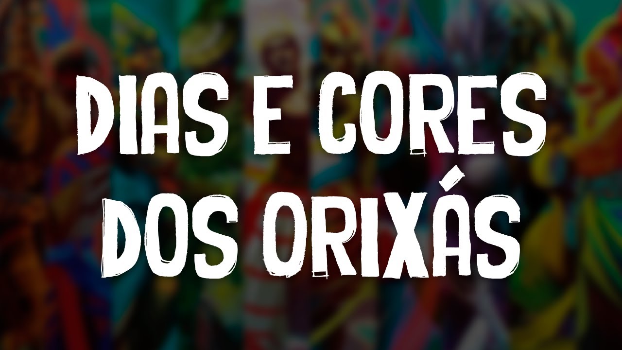 391 - Dias e Cores dos Orixás