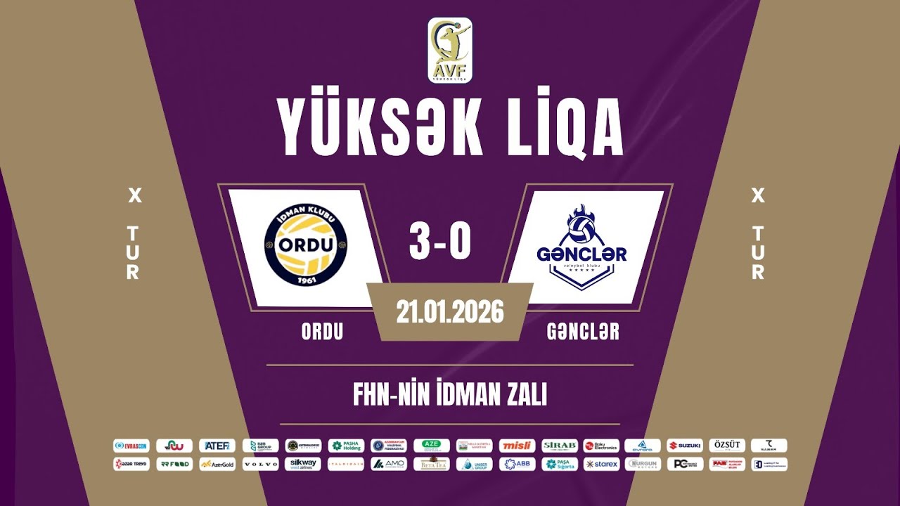 AÇ YÜKSƏK LİQA | X TUR | ORDU - GƏNCLƏR | KİŞİLƏR ( 21.01.2026 )