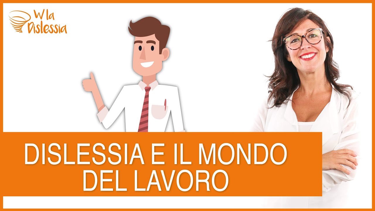 Dislessia e mondo del lavoro