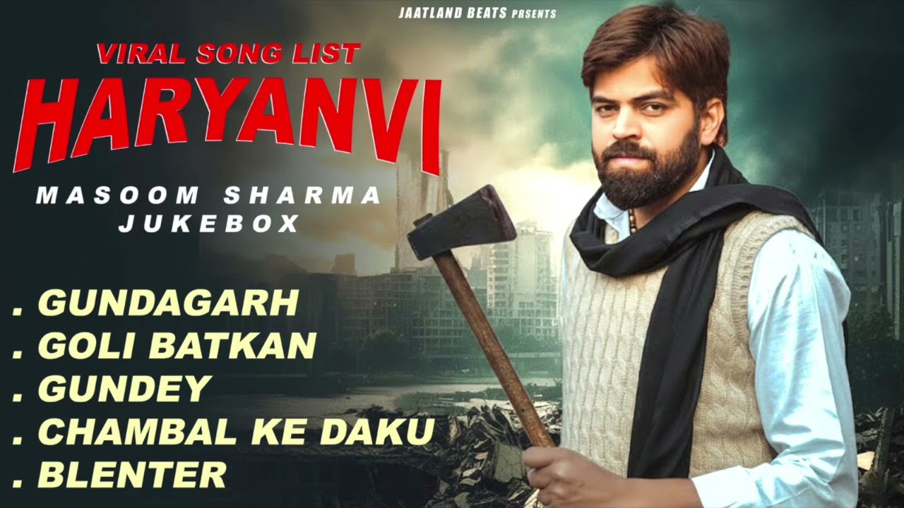 Viral Songs List Haryanavi - Masoom Sharma Jukebox Songs 2026